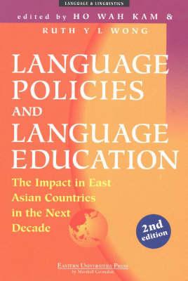 Language Policies and Language Education: The Impact in East Asian Countries in the Next Decade