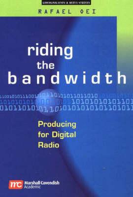 Riding the Bandwidth: Producing for Digital Radio
