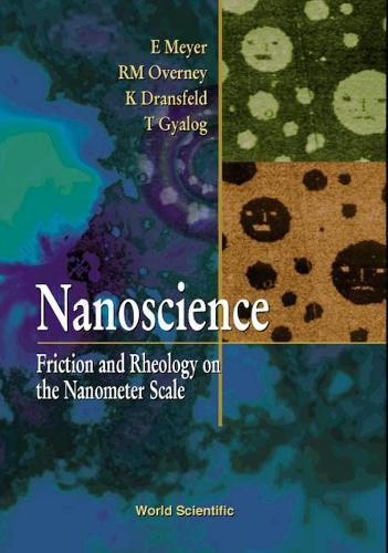 Nanoscience: Friction And Rheology On The Nanometer Scale