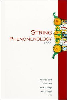 String Phenomenology 2003, Proceedings Of The 2nd International Conference