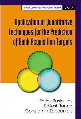 Application Of Quantitative Techniques For The Prediction Of Bank Acquisition Targets
