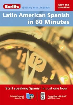 Berlitz In 60 Minutes: Latin American Spanish