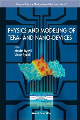 Physics And Modeling Of Tera- And Nano-devices