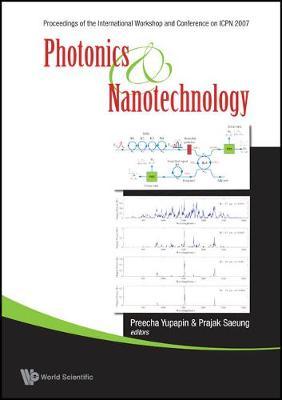 Photonics And Nanotechnology (With Cd-rom) - Proceedings Of The International Workshop And Conference On Icpn 2007