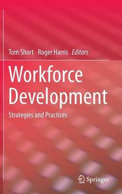 Workforce Development: Strategies and Practices
