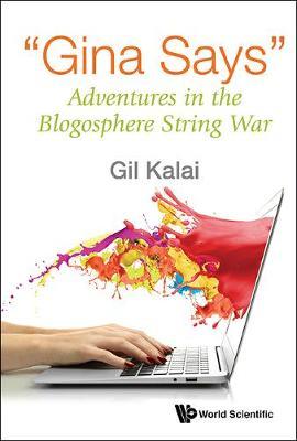 ""Gina Says"": Adventures In The Blogosphere String War
