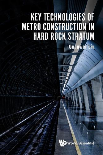 Key Technologies Of Metro Construction In Hard Rock Stratum