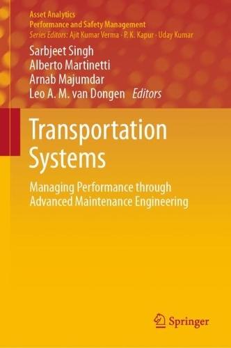 Transportation Systems: Managing Performance through Advanced Maintenance Engineering