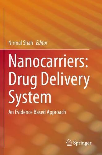 Nanocarriers: Drug Delivery System: An Evidence Based Approach