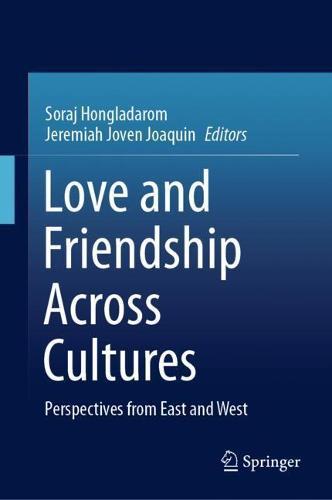 Love and Friendship Across Cultures: Perspectives from East and West