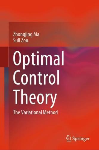 Optimal Control Theory: The Variational Method