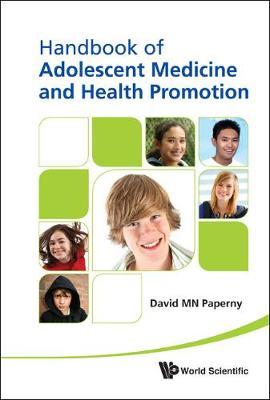 Handbook Of Adolescent Medicine And Health Promotion