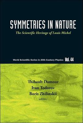 Symmetries In Nature: The Scientific Heritage Of Louis Michel