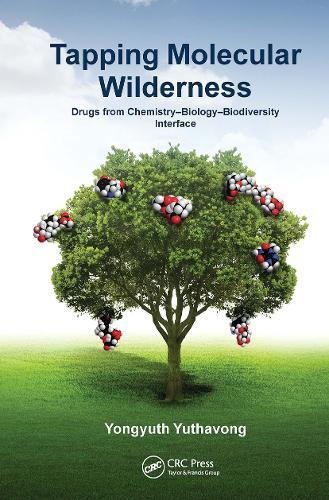 Tapping Molecular Wilderness: Drugs from Chemistry–Biology--Biodiversity Interface