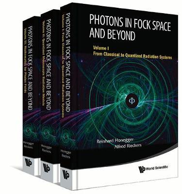 Photons In Fock Space And Beyond (In 3 Volumes)