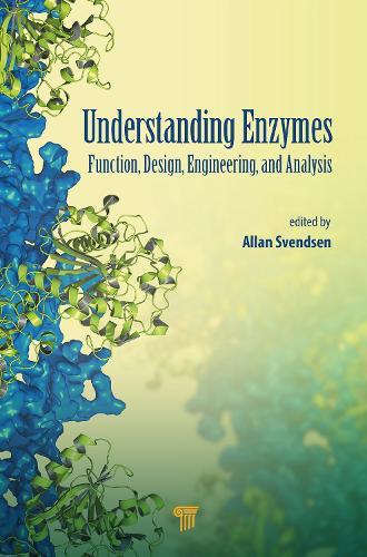 Understanding Enzymes: Function, Design, Engineering, and Analysis