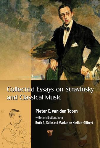 Collected Essays on Stravinsky and Classical Music