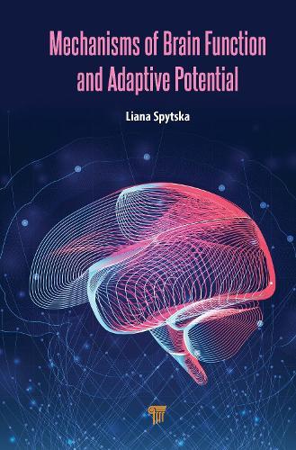 Mechanisms of Brain Function and Adaptive Potential