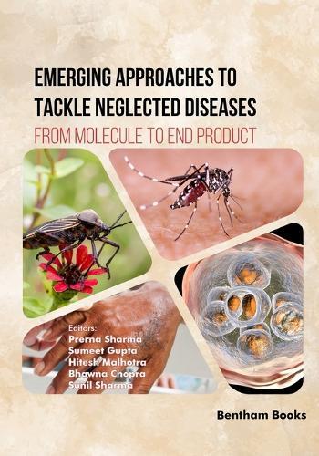 Emerging Approaches to Tackle Neglected Diseases: From Molecule to End Product