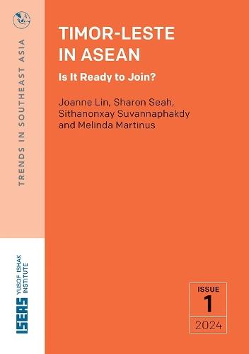Timor-Leste in ASEAN: Is It Ready to Join?