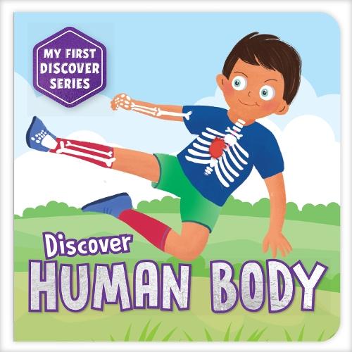 My First Discover Series: Human Body: Fun and Interactive Illustrated Board Book on Body Parts for Kids, Toddlers | Book for 3+ [Penguin Early Learning Series]