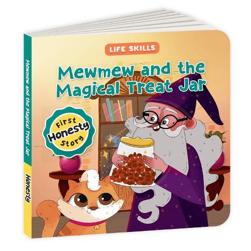 Mewmew and the Magical Treat Jar (Life Skills Series): First Honesty Story | An Illustrated Storybook for Children about the Power of Truth | Book for 5+ [Penguin Early Learning Series]