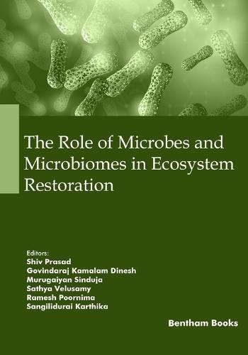 The Role of Microbes and Microbiomes in Ecosystem Restoration