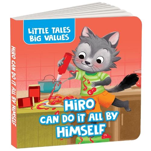Little Tales Big Values: Hiro Can Do It All by Himself: Delightful Stories Instilling Values and Morals | Book for 2+ [Penguin Early Learning Series]