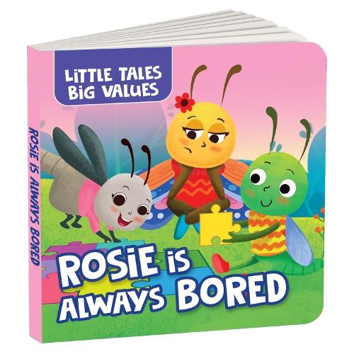 Little Tales Big Values: Rosie is Always Bored: Delightful Stories Instilling Values and Morals | Book for 2+ [Penguin Early Learning Series]