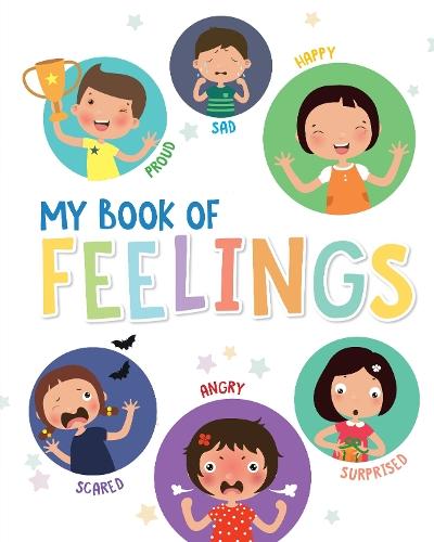 My Book of Feelings: An Interactive Activity Book for Kids to Understand and Express Emotions | Ages 3+ [Select Learning]