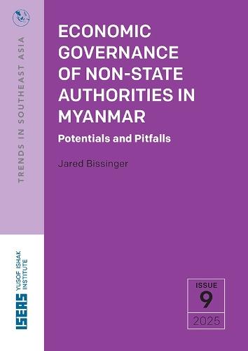 Economic Governance of Non-State Authorities in Myanmar: Potentials and Pitfalls
