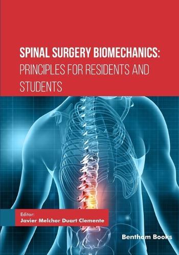 Spinal Surgery Biomechanics: Principles for Residents and Students
