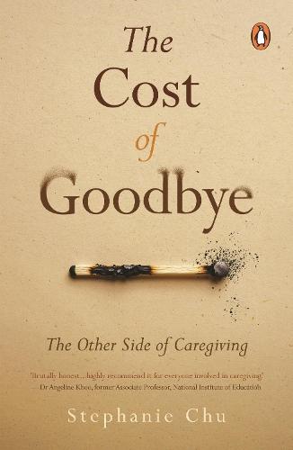 The Cost of Goodbye: The Other Side of Caregiving