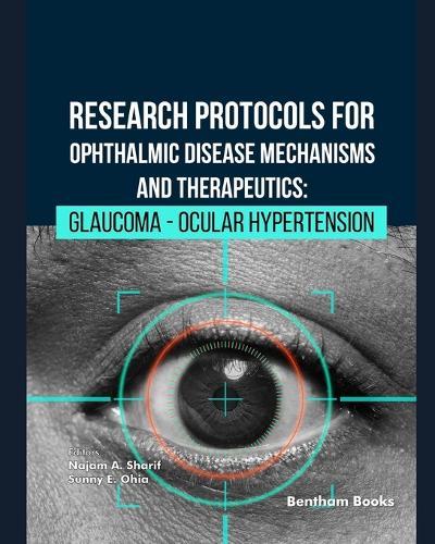 Research Protocols for Ophthalmic Disease Mechanisms and Therapeutics: Glaucoma - Ocular Hypertension