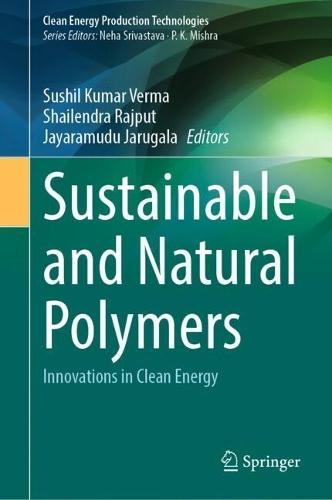 Sustainable and Natural Polymers: Innovations in Clean Energy