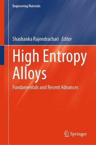 High Entropy Alloys: Fundamentals and Recent Advances
