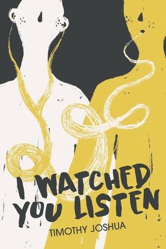 I Watched You Listen