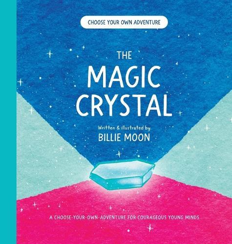 The Magic Crystal: A magical adventure that prepares young minds for the world