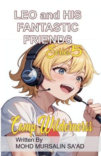 Leo and His Fantastic Friends, Camp Wilderness