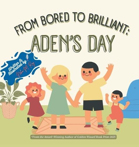 From Bored To Brilliant Aden'S Day