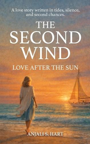 The Second Wind: Love After the Sun