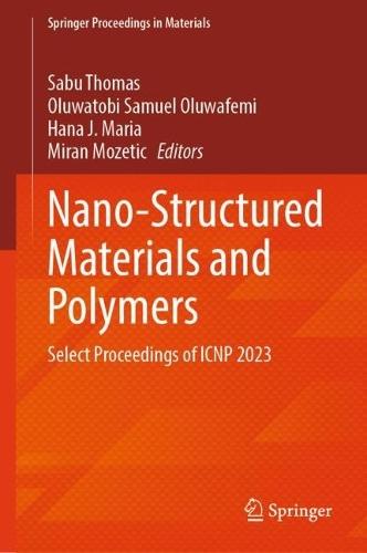 Nano-Structured Materials and Polymers: Select Proceedings of ICNP 2023