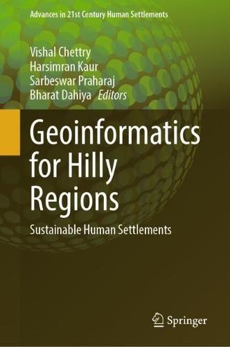 Geoinformatics for Hilly Regions: Sustainable Human Settlements