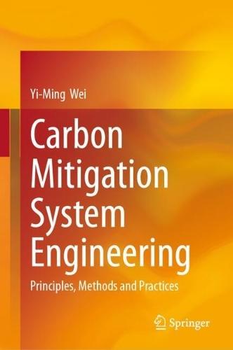 Carbon Mitigation System Engineering: Principles, Methods and Practices