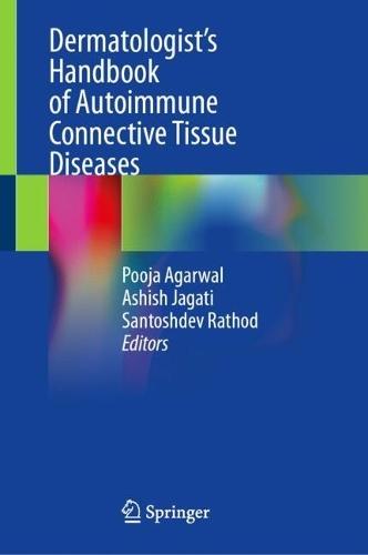 Dermatologist’s Handbook of Autoimmune Connective Tissue Diseases