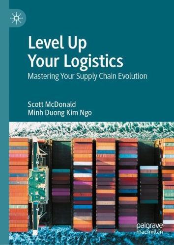 Level Up Your Logistics: Mastering Your Supply Chain Evolution