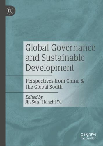 Global Governance and Sustainable Development: Perspectives from China & the Global South