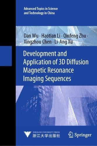 Development and Application of 3D Diffusion Magnetic Resonance Imaging Sequences