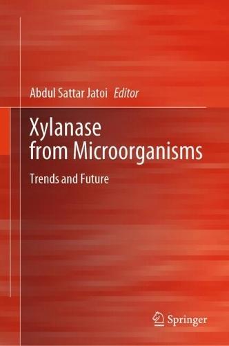Xylanase from Microorganisms: Trends and Future