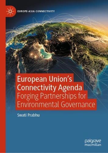 European Union's Connectivity Agenda: Forging Partnerships for Environmental Governance